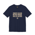 Smooth Sailing Never Made Skilled Sailors Tee — Navy Mindset T-Shirt