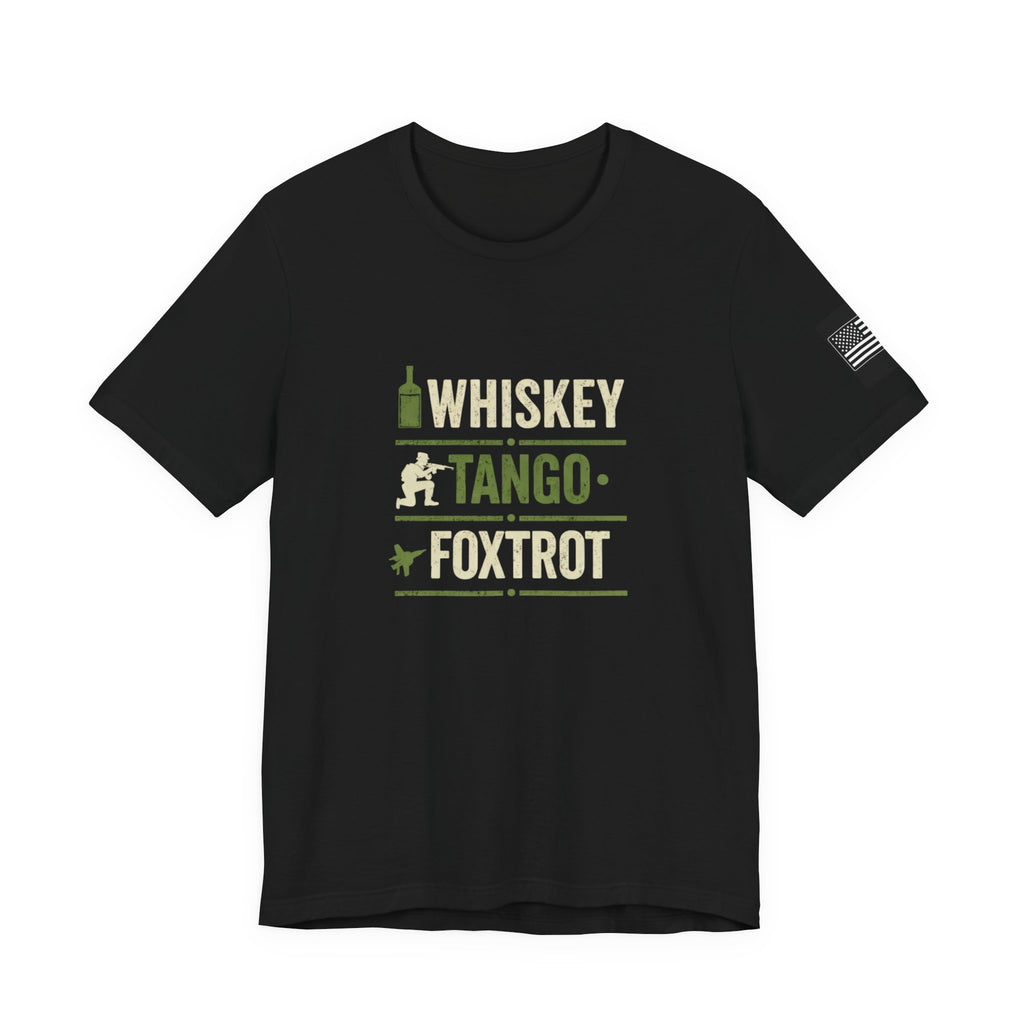 WTF Whiskey Tango Foxtrot Tee