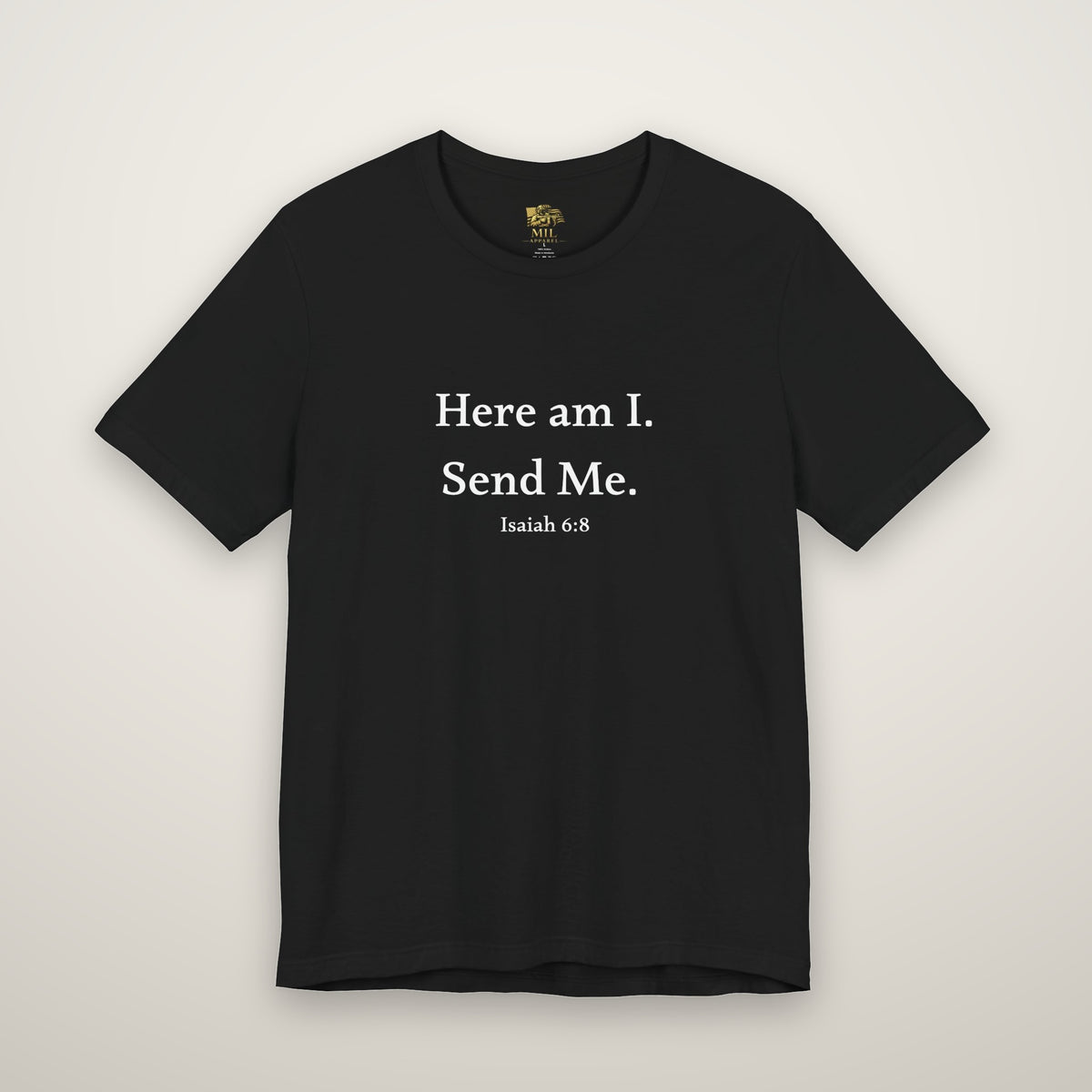 Here Am I Send Me tee in black, front: Here am I. Send Me. Isaiah 6:8