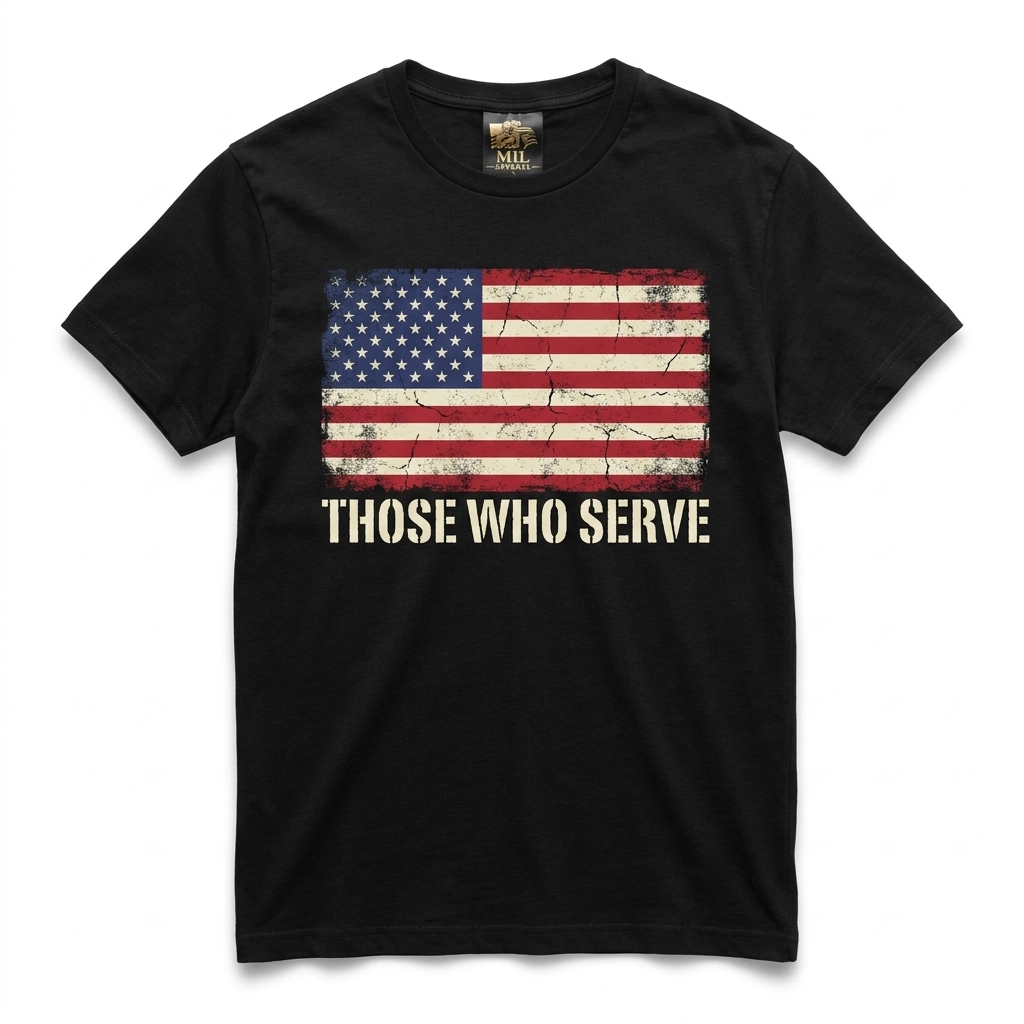 Those Who Serve Tee — black tee with distressed American flag and cream stencil typography