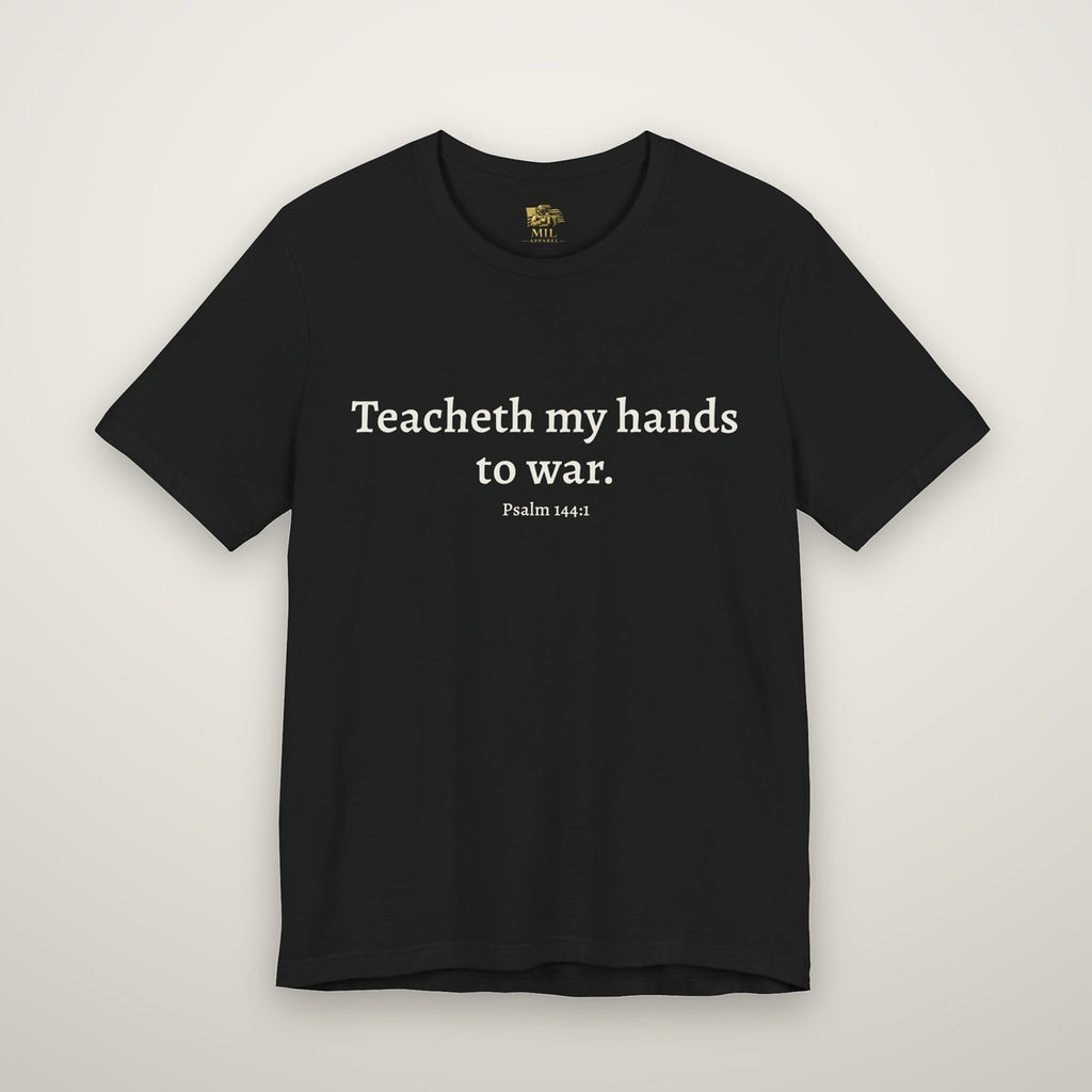 Front print: Teacheth my hands to war, Psalm 144:1