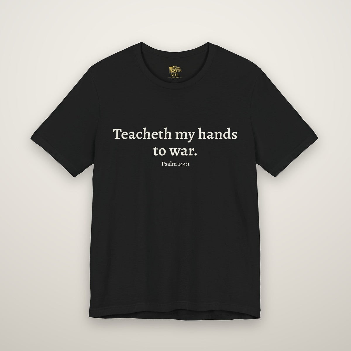 Front print: Teacheth my hands to war, Psalm 144:1
